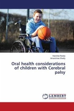 Oral health considerations of children with Cerebral palsy