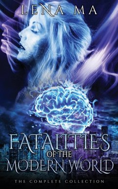 Fatalities of the Modern World (The Complete Collection) - Tbd