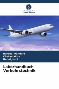 Laborhandbuch Verkehrstechnik - Pandule, Harshal;More, Chetan;Joshi, Rahul