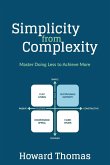 Simplicity from Complexity