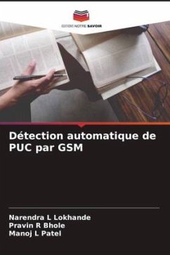 Détection automatique de PUC par GSM - Lokhande, Narendra L;Bhole, Pravin R;Patel, Manoj L