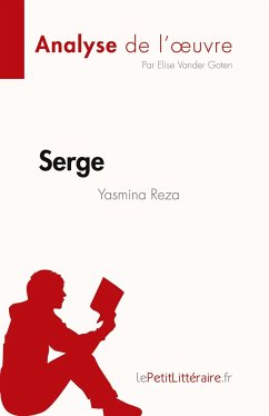 Serge de Yasmina Reza (Analyse de l'oeuvre) - Elise Vander Goten