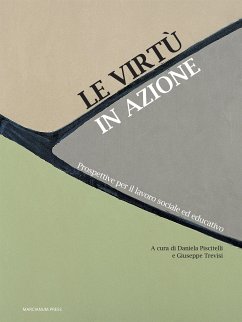 Le virtù in azione (eBook, ePUB) - Piscitelli, Daniela; Trevisi, Giuseppe