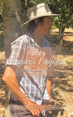 The Grazier's Proposal - Pollack, Carolyn J.