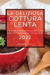 LA DELIZIOSA COTTURA LENTA 2022 - Bild 1
