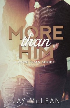 More Than Him (More Than Series, Book 3) - Mclean, Jay