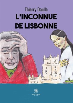 L'inconnue de Lisbonne - Thierry, Daullé