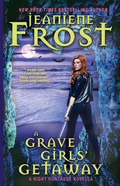 A Grave Girls' Getaway - Frost, Jeaniene