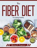 The Fiber Diet: For eating healthy