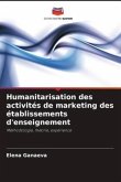 Humanitarisation des activités de marketing des établissements d'enseignement