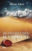 Hudeybiyeden Is Vadisine