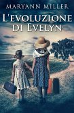 L'evoluzione di Evelyn (eBook, ePUB)
