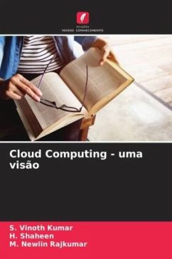 Cloud Computing - uma visão - Vinoth Kumar, S.;Shaheen, H.;Newlin Rajkumar, M.