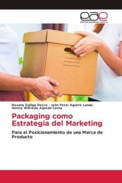 Packaging como Estrategia del Marketing - Zuñiga Oscco, Roxana;Aguirre Landa, John Peter;Agreda Cerna, Henrry Wilfredo