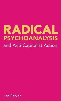 Radical Psychoanalysis - Parker, Ian