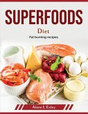 Superfoods Diet: Fat burning recipes