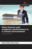 Data Science and academic performance in a virtual environment