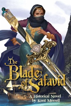 The Blade of Safavid - Merrell, Kent