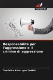 Responsabilità per l'aggressione e il crimine di aggressione