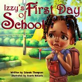 Izzy's First Day of School Izzy's First Day of School