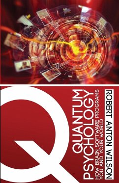 Quantum Psychology - Wilson, Robert Anton