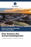 Eine Analyse des Schwermetallgehalts