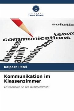 Kommunikation im Klassenzimmer - Patel, Kalpesh