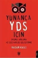 Yunanca Yds Icin Okuma-anlama Ve Sözvarligi Gelistirme - Kaili, Hasan