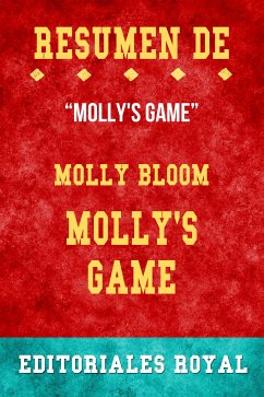 Resume De Molly's Game de Molly Bloom: Pautas de Discusion (eBook, ePUB) - Royal, Editoriales