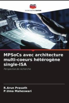 MPSoCs avec architecture multi-coeurs hétérogène single-ISA - Prasath, R.Arun;Maheswari, P.Uma