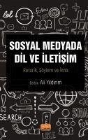 Sosyal Medyada Dil ve Iletisim - Neca Gökgül, Ahmet; Yildirim, Ali; Akyazi, Aysenur