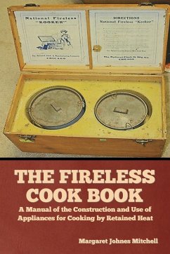 The Fireless Cook Book - Mitchell, Margaret Johnes