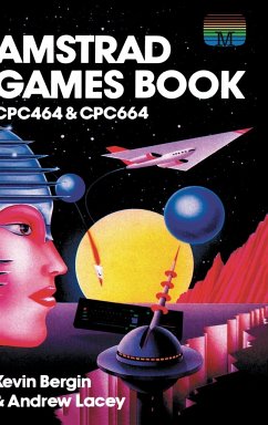 Amstrad Games Book - Bergin, Kevin; Lacey, Andrew