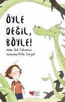 Öyle Degil, Böyle - Tohumcu, Asli