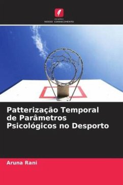 Patterização Temporal de Parâmetros Psicológicos no Desporto - Rani, Aruna