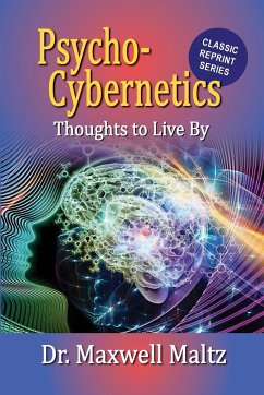Psycho-Cybernetics Thoughts to Live By - Maltz, Maxwell