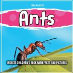 Ants: Insects Children's Book With Facts And Pictures