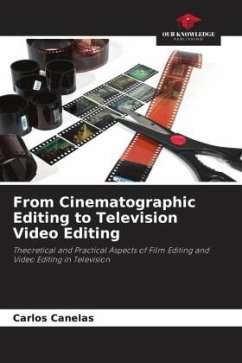 From Cinematographic Editing to Television Video Editing - Canelas, Carlos