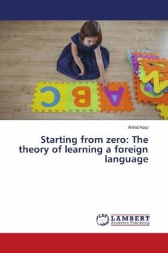 Starting from zero: The theory of learning a foreign language - Koçi, Arlind