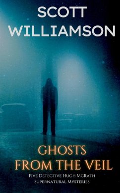 Ghosts from the Veil - Williamson, Scott