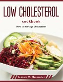 Low cholesterol cookbook: How to manage cholesterol