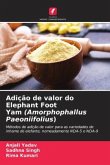 Adição de valor do Elephant Foot Yam (Amorphophallus Paeoniifolius)