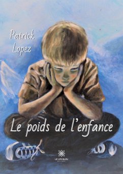 Le poids de l'enfance - Patrick, Lopez