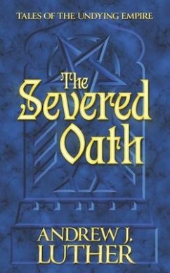The Severed Oath - Luther, Andrew J.