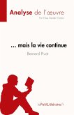 ¿ mais la vie continue de Bernard Pivot (Analyse de l'oeuvre)