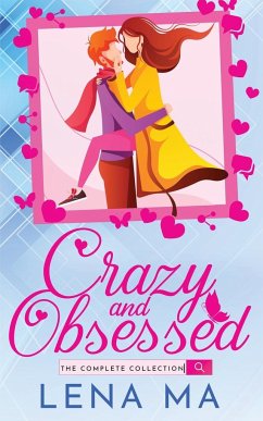 Crazy and Obsessed (The Complete Collection) - Tbd