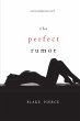 The Perfect Rumor (A Jessie Hunt... - Bild 1
