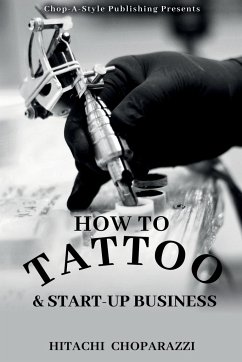How to Tattoo & Start-Up Business - Choparazzi, Hitachi