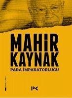 Para Imparatorlugu - Kaynak, Mahir