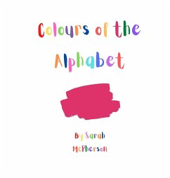 Colours of the Alphabet - McPherson, Sarah A